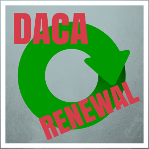 DACA renewal Deferred Action renovación renovacion Acción Diferida
